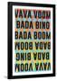 Vava Voom Bada Bing Bada Boom-null-Framed Poster