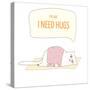 Vector Illustration Poster with a Cute Cat. I Need Hugs Text Quote-yosart-Stretched Canvas