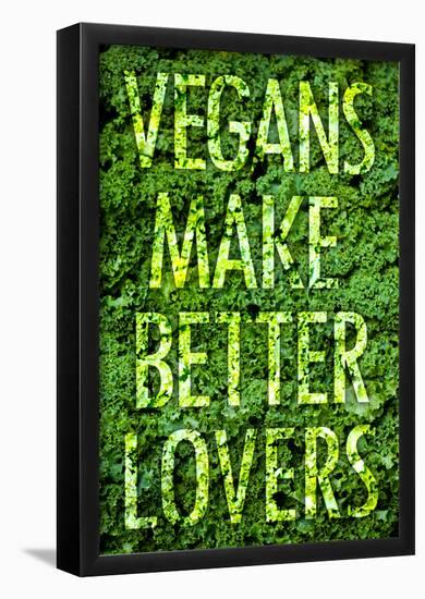 Vegans Make Better Lovers Poster Print-null-Framed Poster