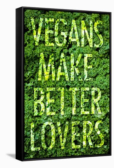 Vegans Make Better Lovers-null-Framed Stretched Canvas