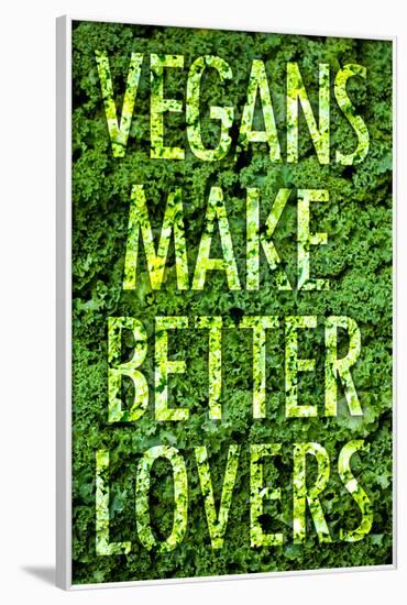 Vegans Make Better Lovers-null-Framed Poster
