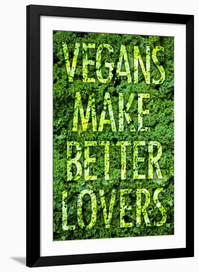 Vegans Make Better Lovers-null-Framed Art Print