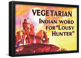 Vegetarian Indian Word for Lousy Hunter Funny Poster Print-null-Framed Poster