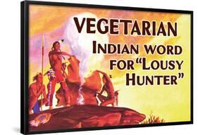 Vegetarian Indian Word for Lousy Hunter Funny Poster Print-Ephemera-Framed Poster
