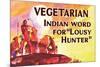 Vegetarian Indian Word for Lousy Hunter Funny Poster Print-Ephemera-Mounted Poster