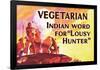 Vegetarian Indian Word for Lousy Hunter Funny Poster Print-Ephemera-Framed Poster