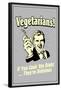 Vegetarians Cook Em Right They're Delicious Funny Retro Poster-Retrospoofs-Framed Poster