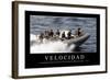 Velocidad. Cita Inspiradora Y Póster Motivacional-null-Framed Photographic Print