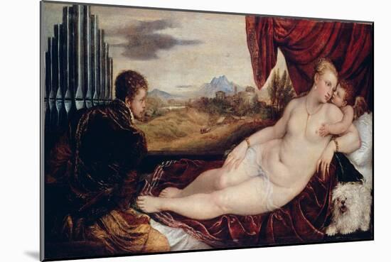 Venus with the Organ Player, C. 1550-Titian (Tiziano Vecelli)-Mounted Giclee Print