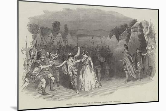 Verdi's Opera of Attila, at Her Majesty's Theatre, the Last Scene-null-Mounted Giclee Print