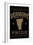 Vermont State Pride - Gold on Black-Lantern Press-Framed Art Print