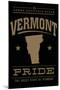 Vermont State Pride - Gold on Black-Lantern Press-Mounted Art Print