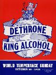 1951 Dethrone King Alcohol, World Temperance Sunday vintage poster.-Vernon Lewis Gallery-Art Print