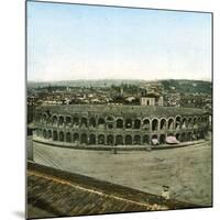 Verona (Italy), the Arenas (Ist Century), Circa 1865-Leon, Levy et Fils-Mounted Photographic Print