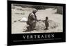 Vertrauen: Motivationsposter Mit Inspirierendem Zitat-null-Mounted Photographic Print