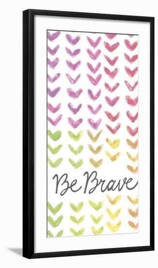 Vibrant - Be Brave-Lottie Fontaine-Framed Giclee Print