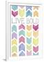 Vibrant - Live Bold-Pete Kelly-Framed Giclee Print