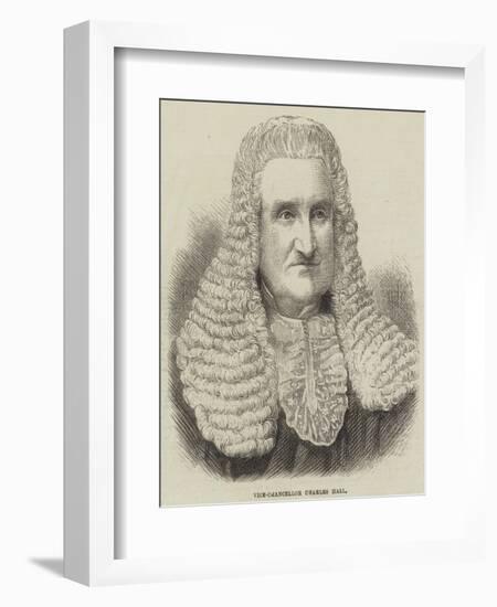 Vice-Chancellor Charles Hall-null-Framed Giclee Print