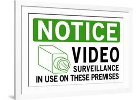 Video Surveillance Take Notice-null-Framed Art Print