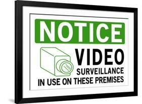 Video Surveillance Take Notice-null-Framed Art Print