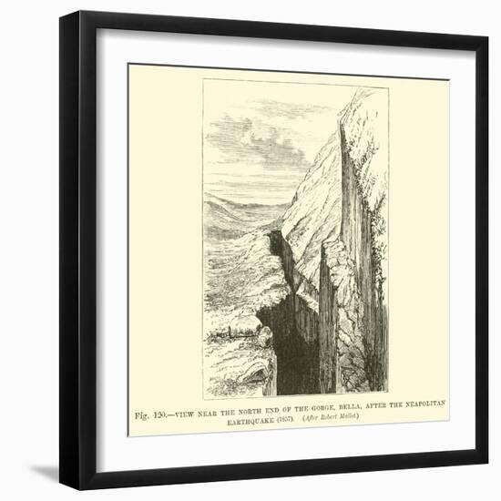 View Near the North End of the Gorge, Bella, after the Neapolitan Earthquake, 1857-null-Framed Giclee Print