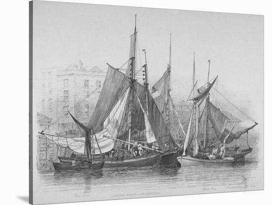 View of Billingsgate Wharf with Oyster Boats, City of London, 1830-Edward William Cooke-Stretched Canvas