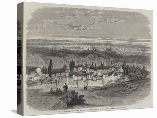 View of Damascus from the Hill of Salahiyeh-Richard Principal Leitch-Stretched Canvas