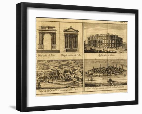 View of Pula, Arch of Sergi, Temple of Rome and Augustus, Amphitheatre and View of Koper, 1730-null-Framed Giclee Print