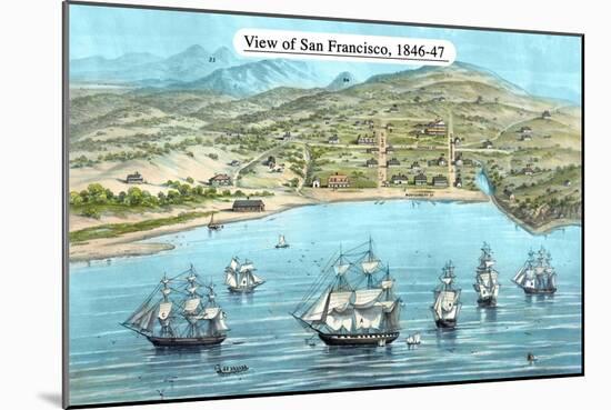 View of San Francisco, Formerly Yerba Buena, in 1846-7. before the Discovery of Gold-Bosqui & Co-Mounted Art Print