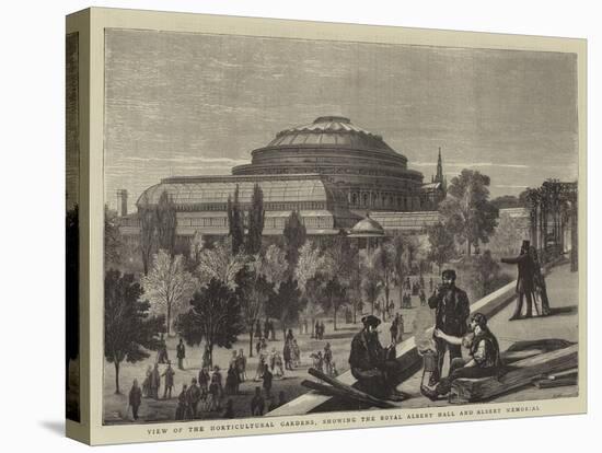 View of the Horticultural Gardens, Showing the Royal Albert Hall and Albert Memorial-null-Stretched Canvas