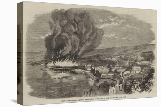 View of Valparaiso, Showing the Portion of the City on Fire, 13 November-null-Stretched Canvas