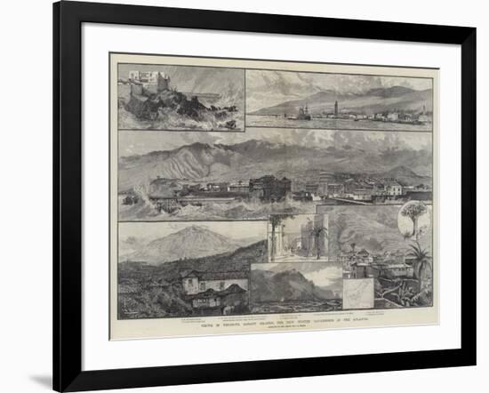 Views in Tenerife, Canary Islands, the New Winter Sanatorium in the Atlantic-null-Framed Giclee Print