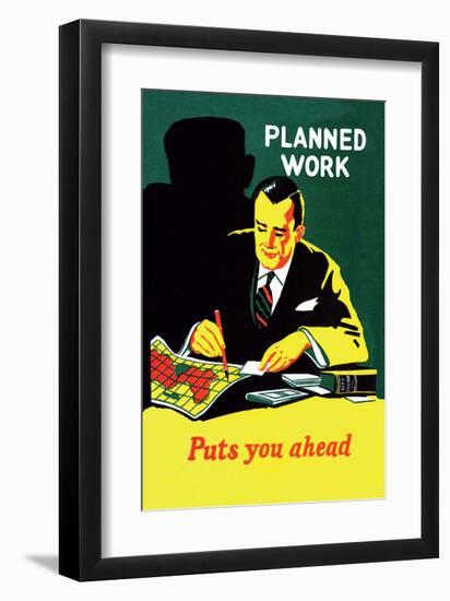 Vintage Business Planned Work Puts You Ahead-null-Framed Art Print