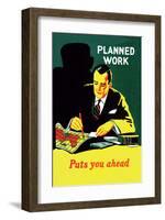 Vintage Business Planned Work Puts You Ahead-null-Framed Art Print