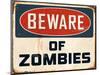 Vintage Design -  Beware of Zombies-Real Callahan-Mounted Art Print