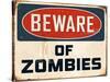 Vintage Design -  Beware of Zombies-Real Callahan-Stretched Canvas