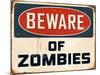 Vintage Design -  Beware of Zombies-Real Callahan-Mounted Art Print
