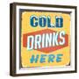 Vintage Design -  Cold Drinks Here-Real Callahan-Framed Art Print