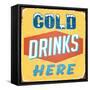 Vintage Design -  Cold Drinks Here-Real Callahan-Framed Stretched Canvas