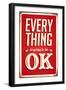 Vintage Design -  Everything Is Going To Be Ok-Real Callahan-Framed Art Print