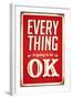 Vintage Design -  Everything Is Going To Be Ok-Real Callahan-Framed Art Print