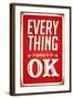 Vintage Design -  Everything Is Going To Be Ok-Real Callahan-Framed Art Print