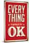 Vintage Design -  Everything Is Going To Be OK-Real Callahan-Mounted Art Print