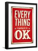 Vintage Design -  Everything Is Going To Be OK-Real Callahan-Framed Art Print