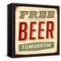 Vintage Design -  Free Beer Tomorrow-Real Callahan-Framed Stretched Canvas