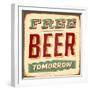 Vintage Design -  Free Beer Tomorrow-Real Callahan-Framed Art Print