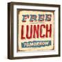 Vintage Design -  Free Lunch Tomorrow-Real Callahan-Framed Art Print