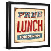 Vintage Design -  Free Lunch Tomorrow-Real Callahan-Framed Art Print