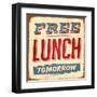 Vintage Design -  Free Lunch Tomorrow-Real Callahan-Framed Art Print