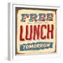 Vintage Design -  Free Lunch Tomorrow-Real Callahan-Framed Art Print